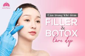 Cẩn trọng khi tiêm filler và botox làm đẹp